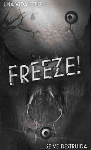 Freeze! - La huida 1