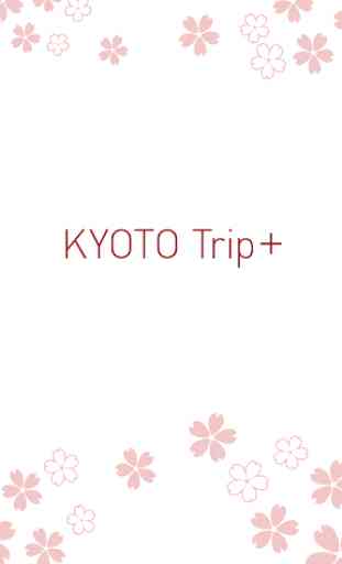 KYOTO Trip+ 1