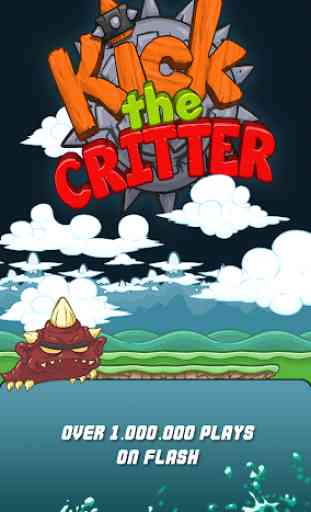 Deja el Critter - aplastarlo! 1