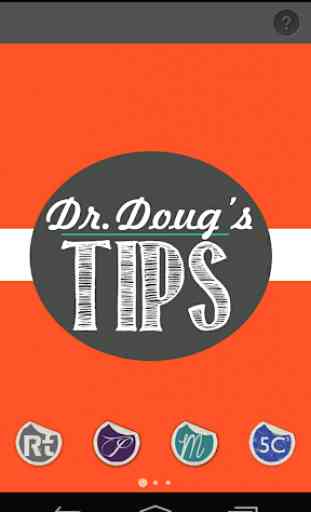 Dr. Doug's Tips 1