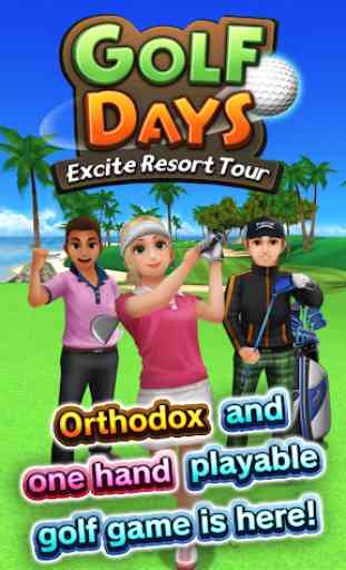 Golf Days:Excite Resort Tour 1