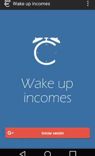 Wake up incomes - Tu despertador 1