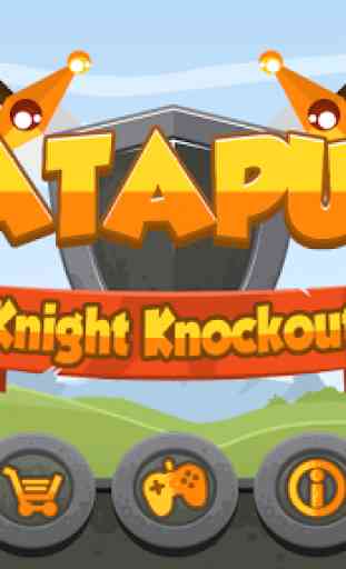 Catapult – Knight Knockout 1