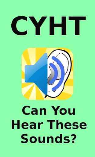 CYHT Hearing Test. Can You Hear These. Simple Fast 2