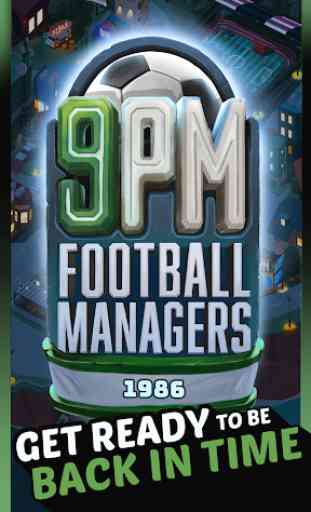 9PM Football Managers 1