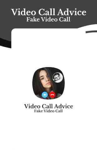 Video Call Advice & Fake Video Call 1