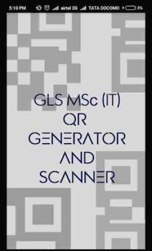 QR Code Generator & Scanner - GLS MSc (IT) 1