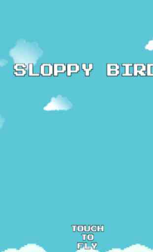 Sloppy Bird 1