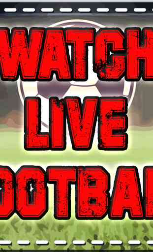Watch Live Football Matches Free Streaming Guide 3