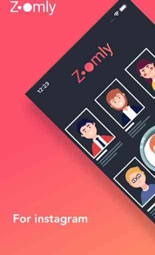 Zoomly : Anonymous Instagram Viewer & Downloader 1