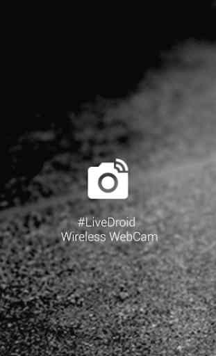 #LiveDroid: Wireless WebCam 1