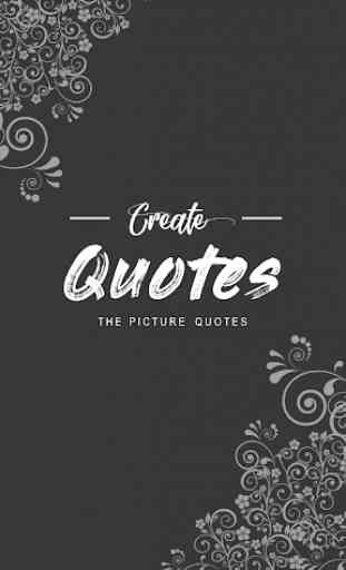 Create Quote : The Picture Quotes 1