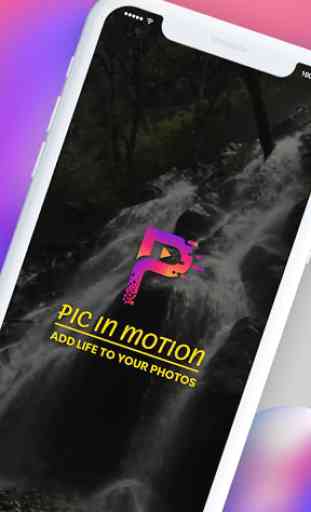 Pic in Motion: Add life to your Photos 1