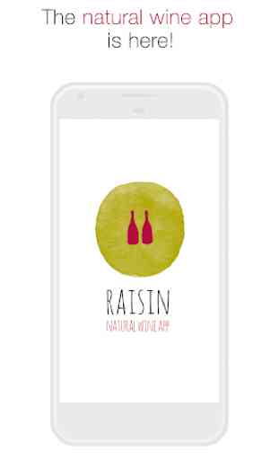 Raisin : The Natural Wine App 1