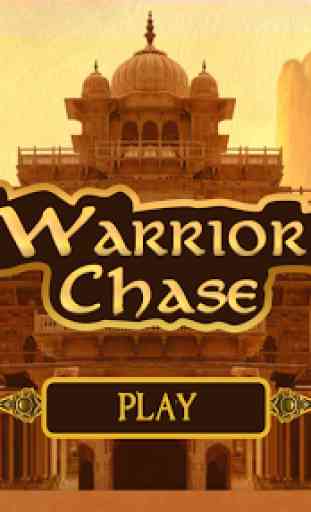 Warrior Chase 1