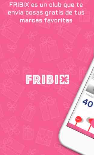 FRIBIX: cosas gratis de tus marcas favoritas 1