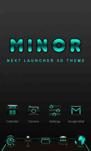 MINOR Next Launcher 3D Theme 1
