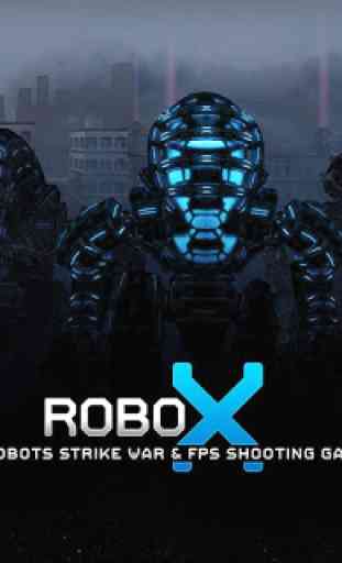 Robo X: Anti Robots War y FPS Shooting Game 1