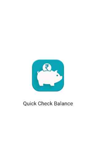 Quick Bank Balance Check 1