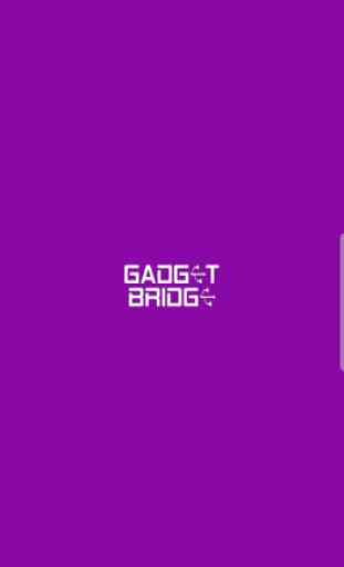 Gadget Bridge 1