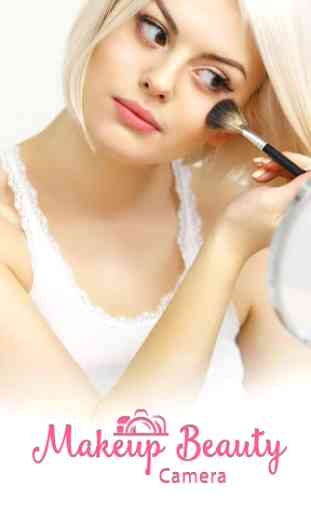 Perfect Makeup Camera : Beauty Makeup Photo Editor 1