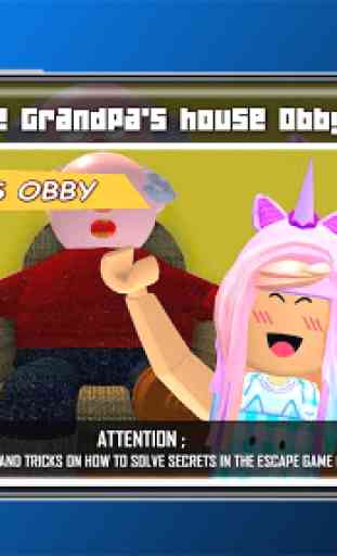 Escape Grandpa's house Simulator Obby Tips ! 2