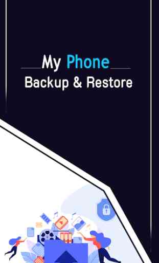 Phone Backup & Restore - App, Photo, Video & Files 1