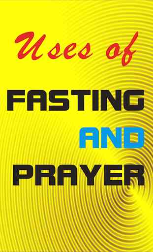 The Uses of Fasting and Prayer 4