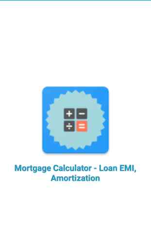Mortgage Calculator - Loan EMI, Amortization 1