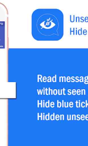 Unseen - No Last seen,Hidden chat,Hide blue tick 3