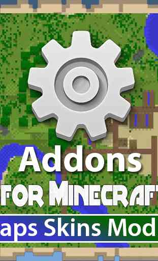 Addons for Minecraft MCPE - Mods Skins 1