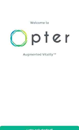 Opter - Augmented Vitality™ 1