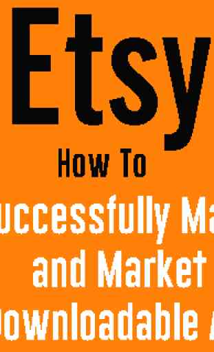 Etsy - How to Successfully Make and Market Art 2