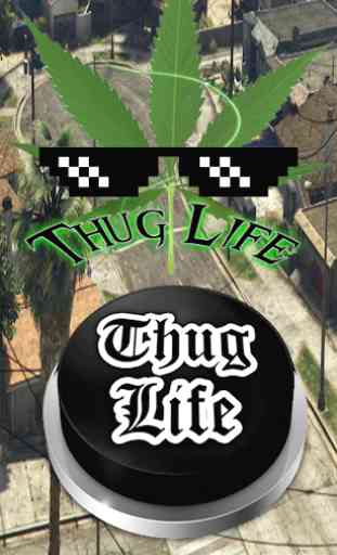 Thug Life Music Button 1
