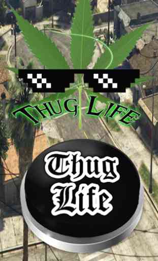 Thug Life Music Button 2