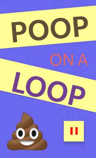 Poop On A Loop 2