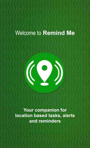 Remind Me: Location Reminders 1