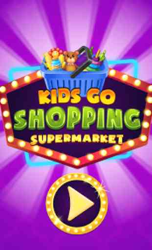 Supermarket – Kids Shopping Games 1
