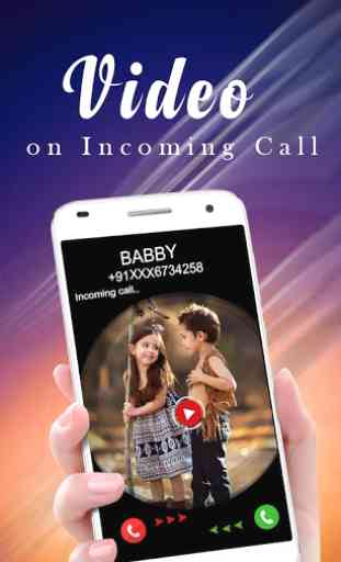 Video Ringtone for Incoming Call with Full Screen 1