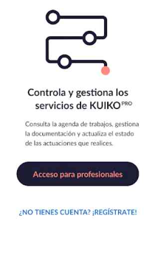 KUIKO PRO | Para los profesionales de servicios 1