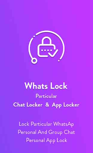 Whats Lock : Particular Chat Locker & App Locker 1
