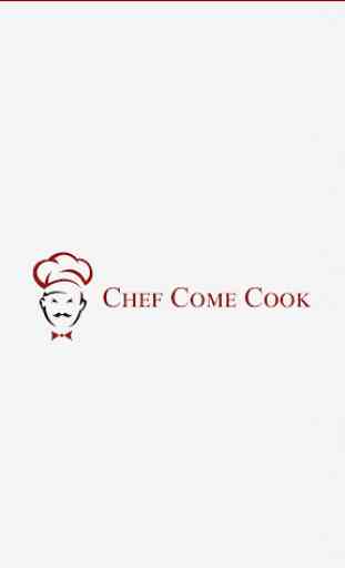 Chef Come Cook 1