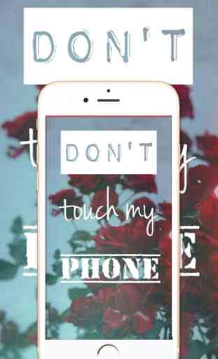 Do Not Touch My Phone 4