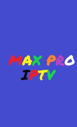 MAX PRO IPTV 1