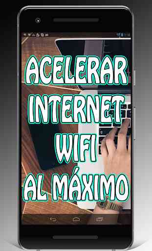 Acelerar Internet Wifi Guía 4