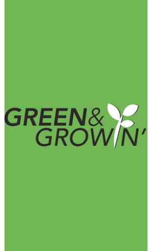 Green & Growin’ 2