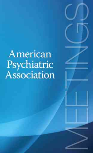 American Psychiatric Association Meetings 1