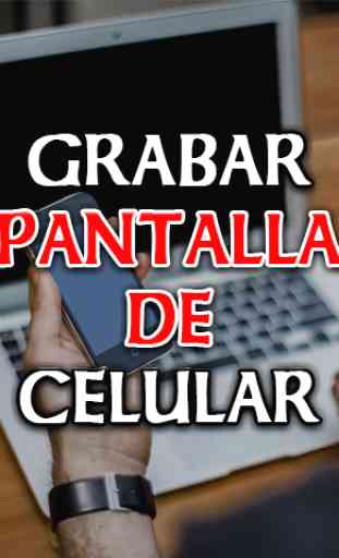 Grabar Pantalla De Celular y Audio Interno HD Guía 1