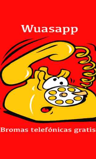 WuasApp para WhatsApp - Bromas Telefónicas 3