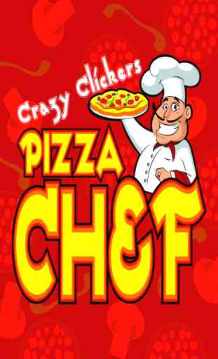 Clickers locos: Pizza Chef :Crazy Clickers : Pizza Chef 1